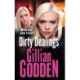 Dirty Dealings: A gritty, gripping gangland thriller from Gillian Godden