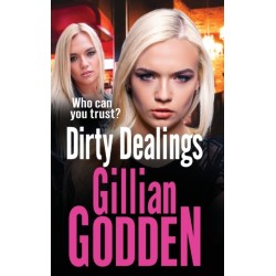 Dirty Dealings: A gritty, gripping gangland thriller from Gillian Godden