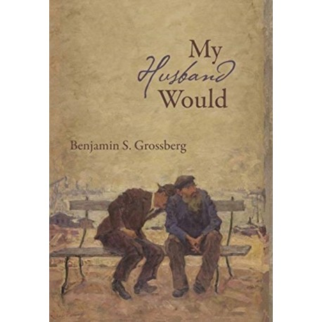 My Husband Would: Poems