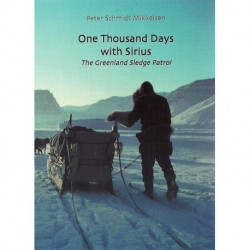 ONE THOUSAND DAYS WITH SIRIUS: The Greenland Sledge Patrol