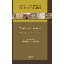 Paul and Scripture: Extending the Conversation