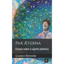 Pax Æterna: Ensaio sobre o sujeito atomico