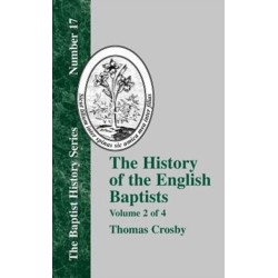 The History Of The English Baptists - Vol. 2