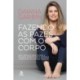Fazendo as pazes com o corpo