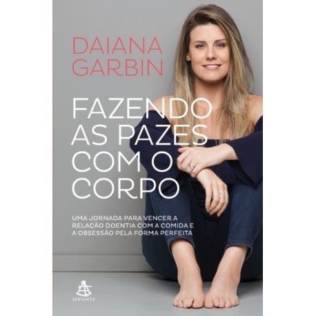 Fazendo as pazes com o corpo