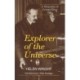 Explorer of the Universe: A Biography of George Ellery Hale