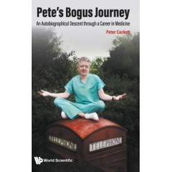 Pete's Bogus Journey: An Autobiographical Descent Through A Career In Medicine