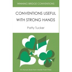 Winning Bridge Conventions: Conventions Useful with Strong Hands