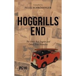 Hoggrills End: The Little Red Engine and Other Trite Homilies