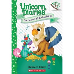 The Secret of the Lost Gold: A Branches Book (Unicorn Diaries -11): A Branches Book