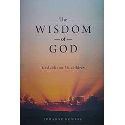 The Wisdom of God: God Calls on His Children