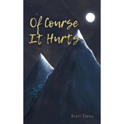 Of Course It Hurts