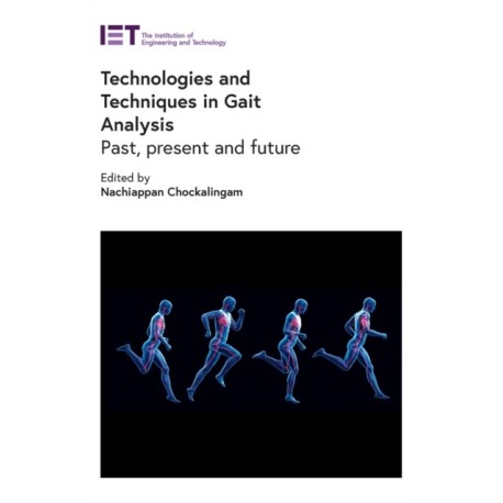 Technologies and Techniques in Gait Analysis: Past, present and future