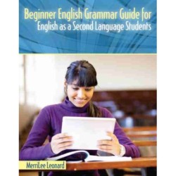 Beginner English Grammar Guide for English as a Second Language Students
