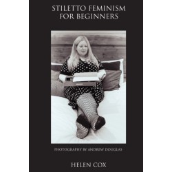 Stiletto Feminism for Beginners