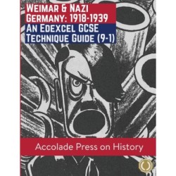 Weimar and Nazi Germany, 1918-1939: An Edexcel GCSE Technique Guide (9-1)
