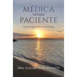 MEDICA versus PACIENTE: Uma experiencia vitoriosa