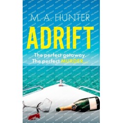 The Boat Party: A completely addictive, gripping psychological thriller from M.A. Hunter