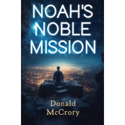 Noah's Noble Mission