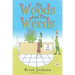 The Woods And The Weeds