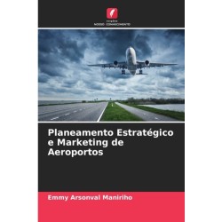 Planeamento Estrategico e Marketing de Aeroportos