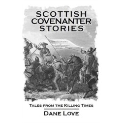 Scottish Covenanter Stories