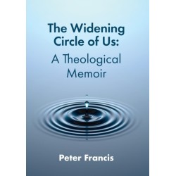 The Widening Circle of Us: A Theological Memoir