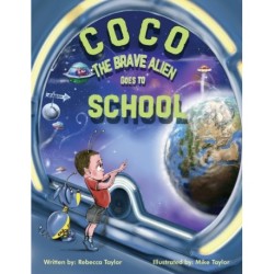 Coco the Brave Alien Goes to School