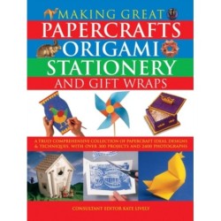 Making Great Papercrafts, Origami, Stationery and Gift Wraps