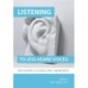 Listening to Less-Heard Voices in Counselling: Developing Counsellors' Awareness