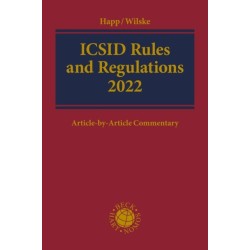 ICSID Rules and Regulations 2022: Article-by-Article Commentary