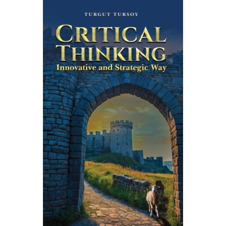 Critical Thinking: Innovative and Strategic Way