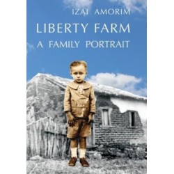 Liberty Farm: A Family Portrait