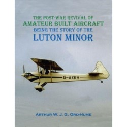 Luton Minor: The Post-War Revival of Amateur Built Aircraft