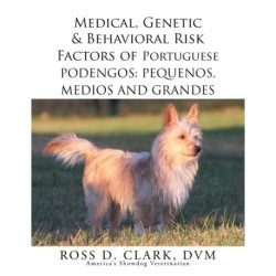 Medical, Genetic & Behavioral Risk Factors of Portuguese Podengos: Pequenos Medios and Grandes