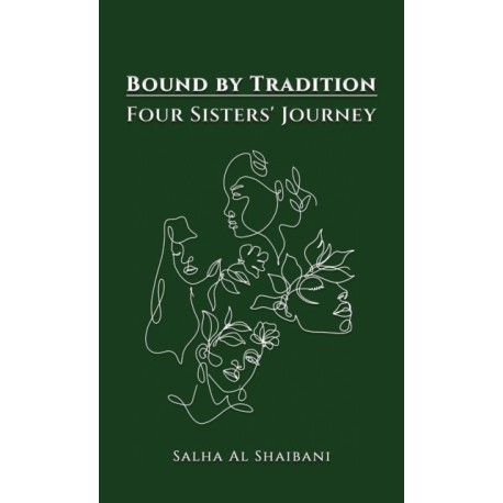 Bound by Tradition: Four Sisters' Journey