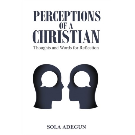 Perceptions of a Christian: Thoughts and Words for Reflection