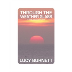 Through the Weather Glass: & What Icarus Found There