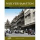 Wolverhampton: Photographic Memories