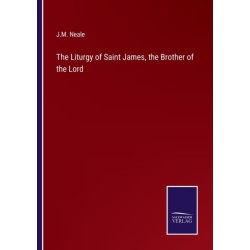 The Liturgy of Saint James, the Brother of the Lord
