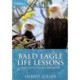 Bald Eagle Life Lessons