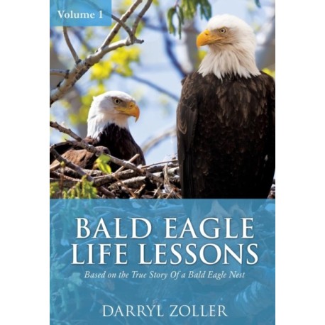 Bald Eagle Life Lessons