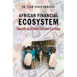 African Financial Ecosystem: Towards an African Common Currency