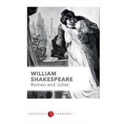Romeo and Juliet by Shakespeare