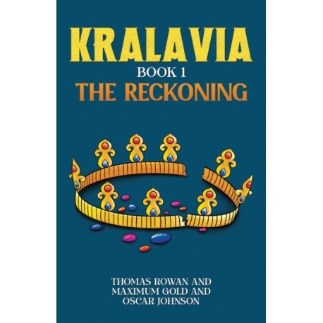 Kralavia – Book 1: The Reckoning