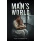 A Man’s World