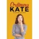 Ordinary Kate