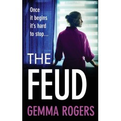 The Feud: The totally gripping domestic psychological thriller from Gemma Rogers