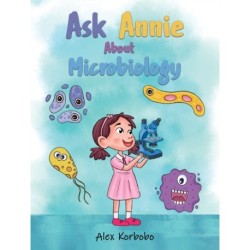 Ask Annie About Microbiology