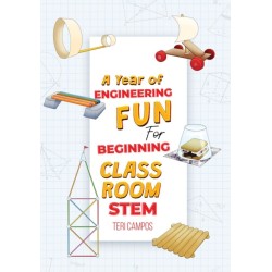 A Year of Engineering Fun for Beginning Classroom STEM